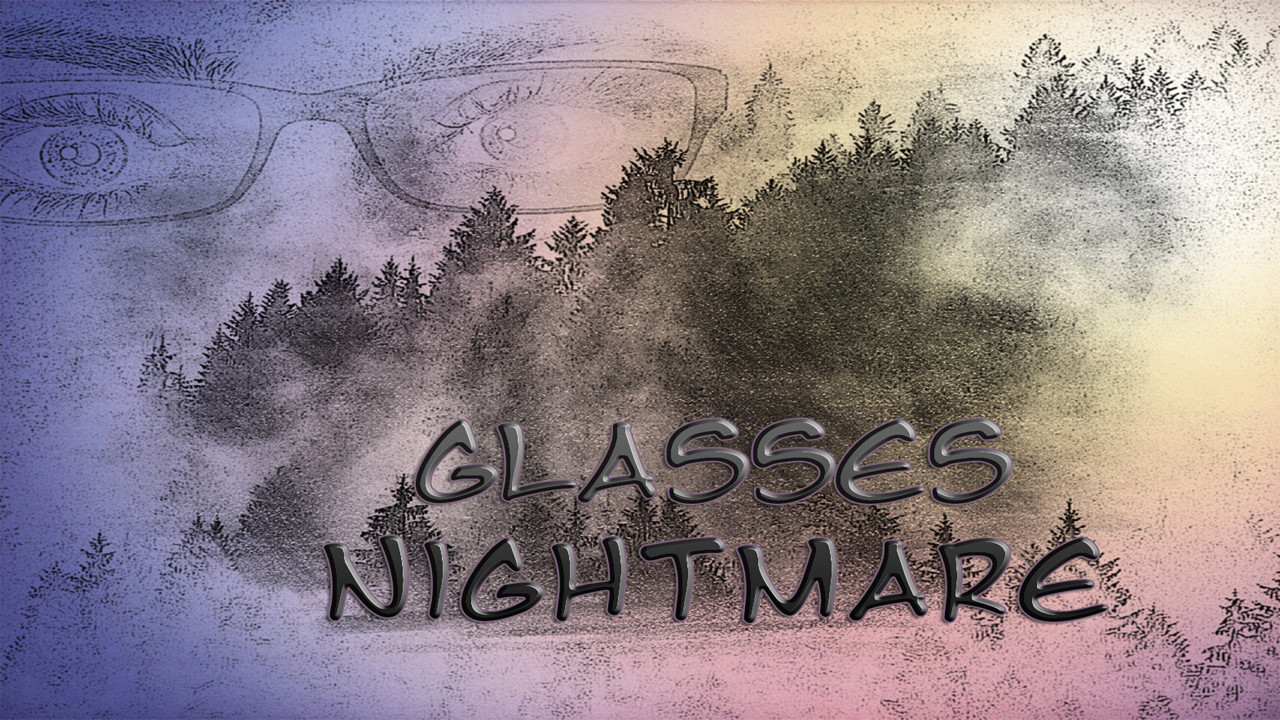 Glasses Nightmare Steam CD Key (0.44$)
