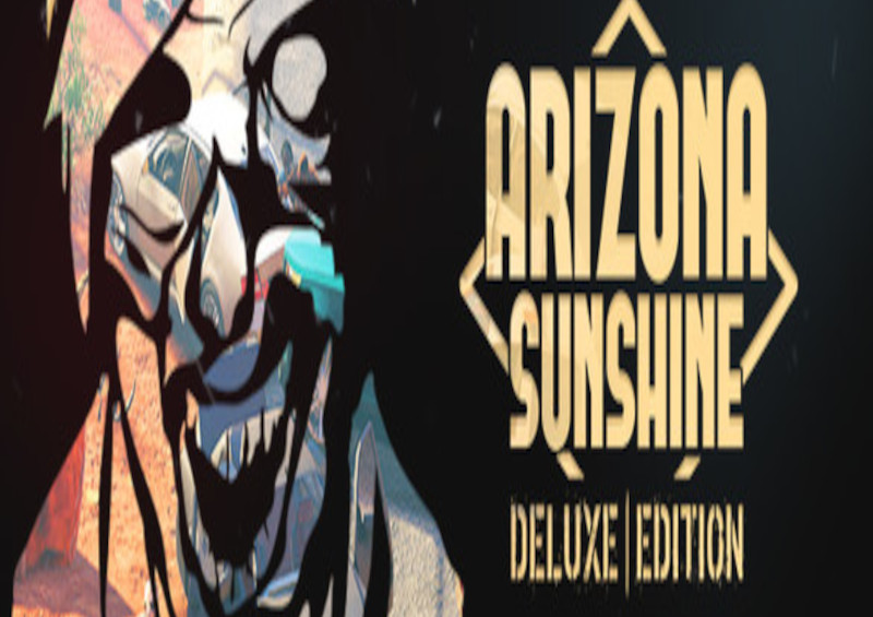 Arizona Sunshine - Deluxe Edition Steam CD Key (6.67$)